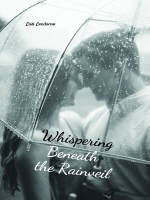 cover image of Whispering Beneath the Rainveil
